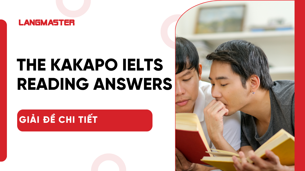 The kakapo IELTS Reading answers: Giải đề chi tiết kèm dịch nghĩa